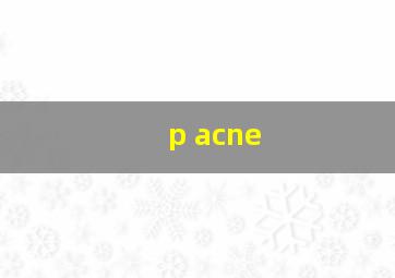 p acne